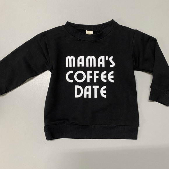 Black Sweatshirt size 90 (2T) Mama’s Coffee Date NWOT - Picture 1 of 1